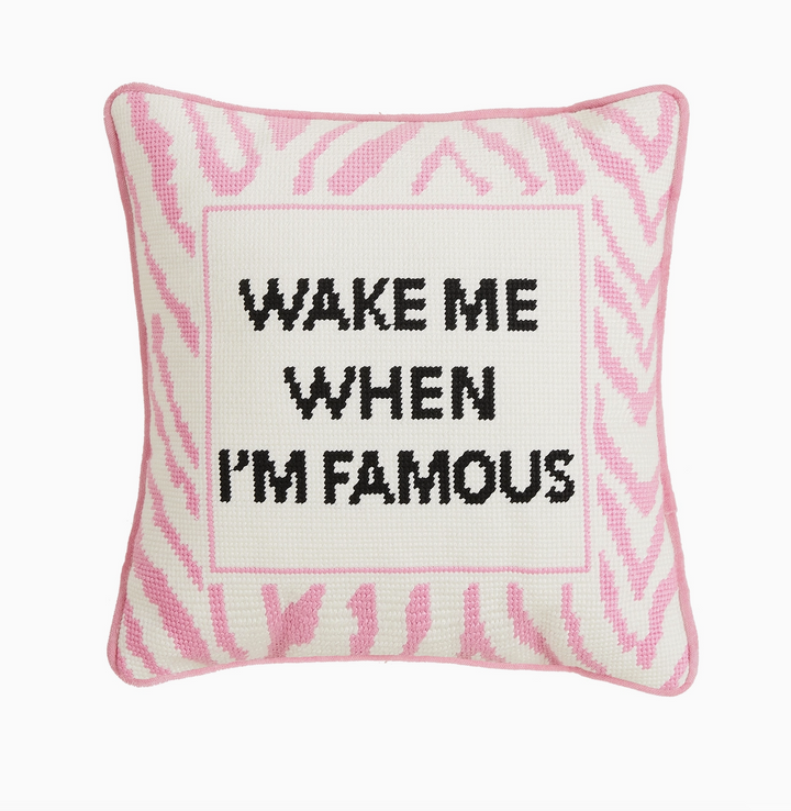 Wake When Famous Embroidered Needlepoint Pillow